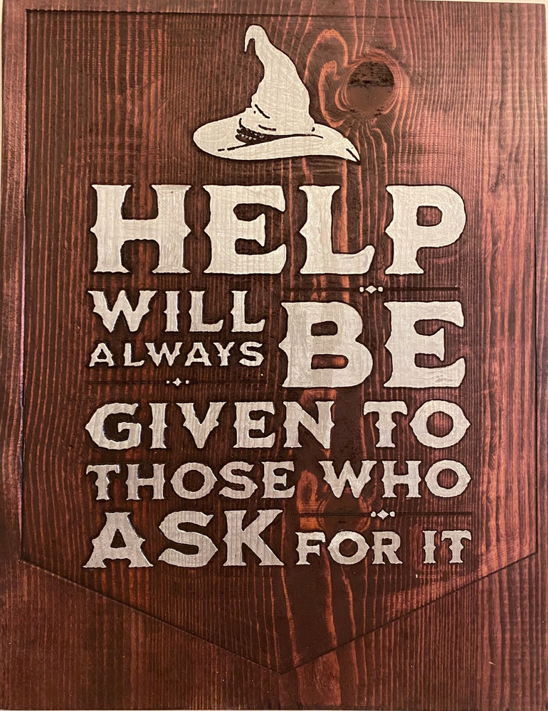 Help Will Always be Given Sign