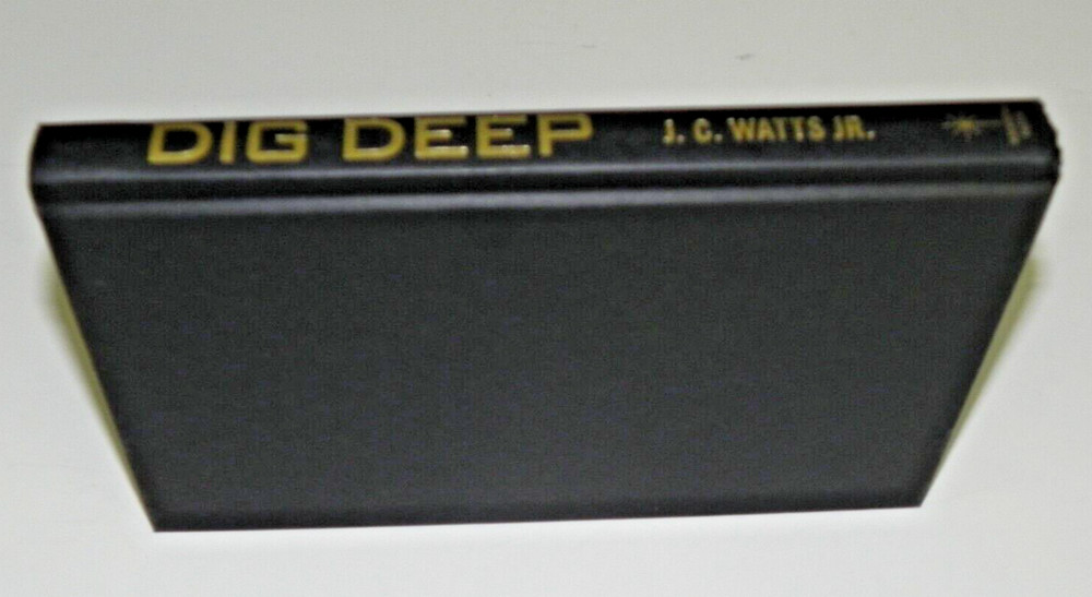 Dig Deep by J. C. Watts, Jr. SIGNED U. S. Congress Oklahoma