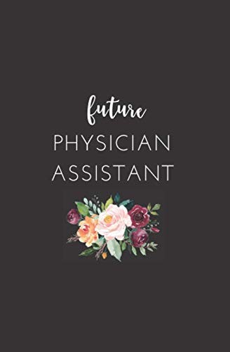 Future Physician Assistant: Small Blank Lined Notebook for PA Students