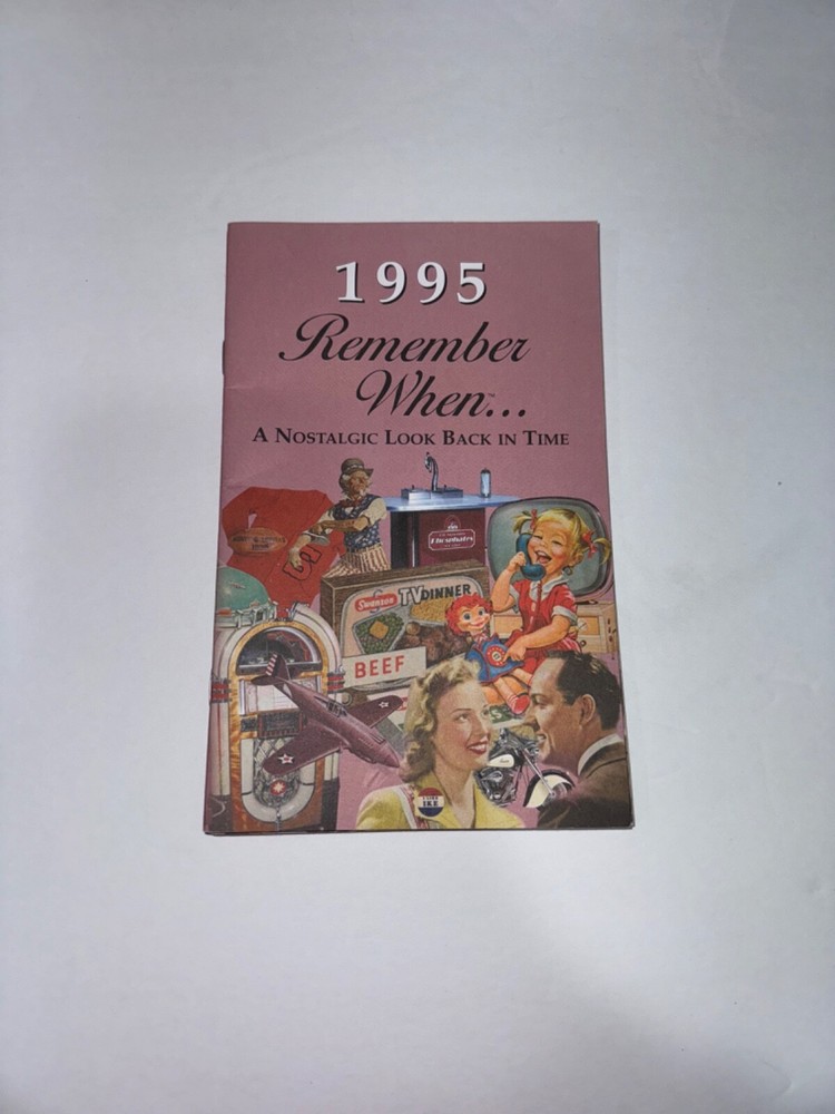REMEMBER WHEN… A NOSTALGIC LOOK BACK IN TIME -  1995
