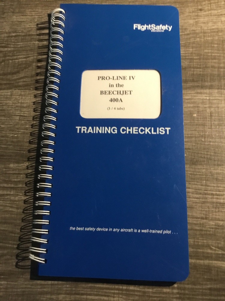 PROLINE IV In The BEECHJET 400A,Flightsafety  PILOTS CHECKLIST