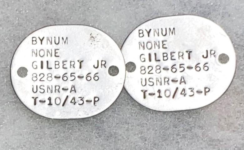 WWII USNR Gilbert Bynum T-43 Dog Tag Set