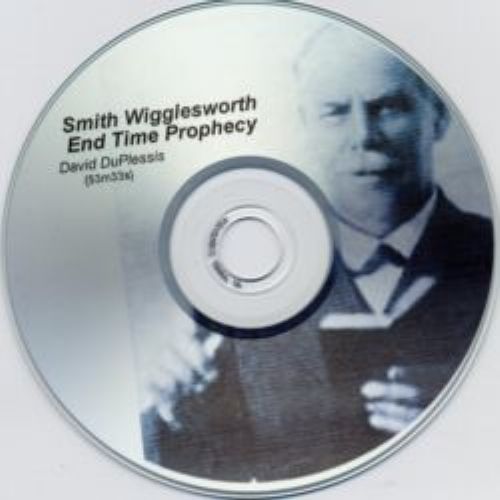 Smith Wigglesworth - Audio/Video Collection