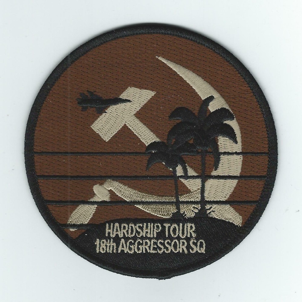 18th AGGRESSOR SQUADRON "HARDSHIP TOUR" (THEIR LATEST) ocp patch