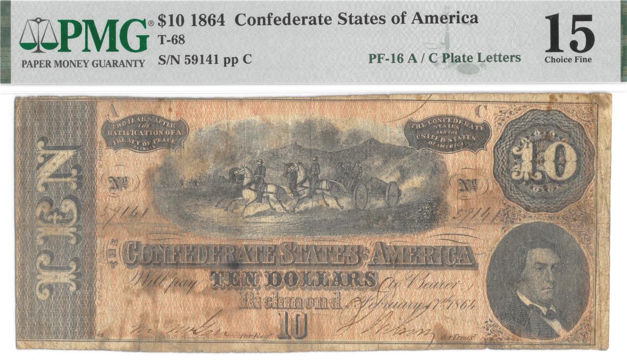 T-68 $10 Confederate 1864 PF-16 Rare Variety A-C Plate Letter Error PMG FINE 15