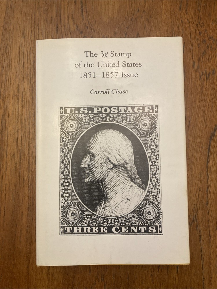The 3c Stamp of the United States 1851-1857 Issue, Chase 1975 revised, Very Fine