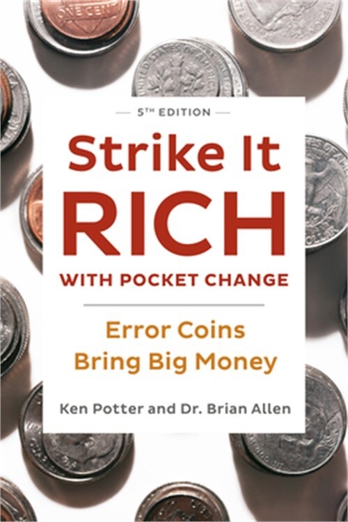 Strike It Rich with Pocket Change: Error Coins Bring Big Money (Paperback or Sof