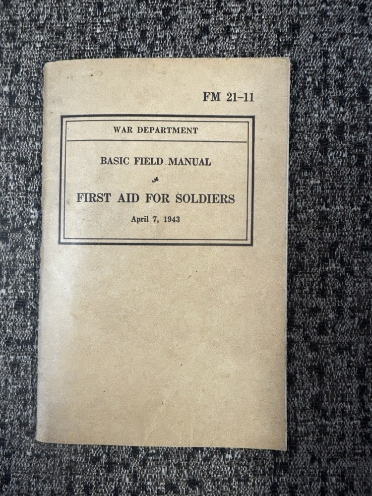 Original WW2 U.S. War Department First Aid for Soldiers Basic Field Booklet,1943