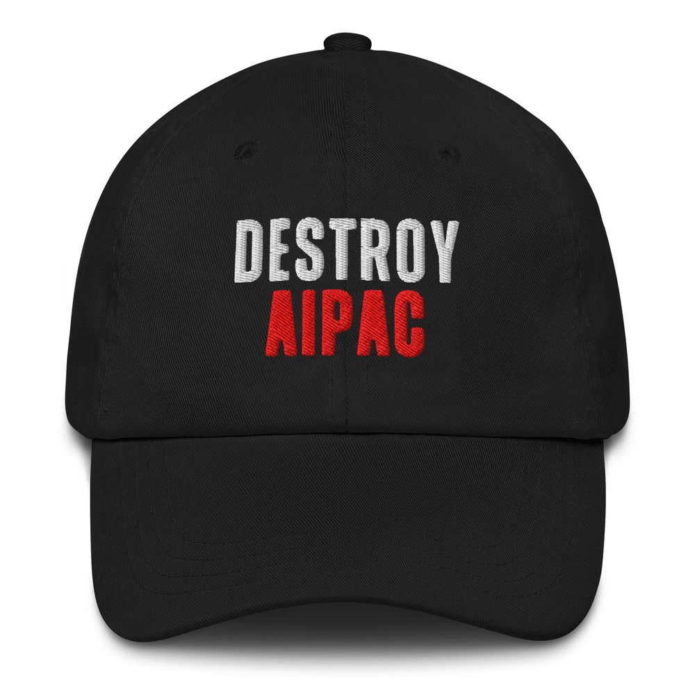 Destroy AIPAC Dad hat