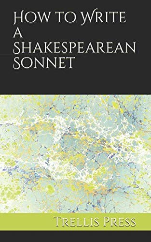 How to Write a Shakespearean Sonnet