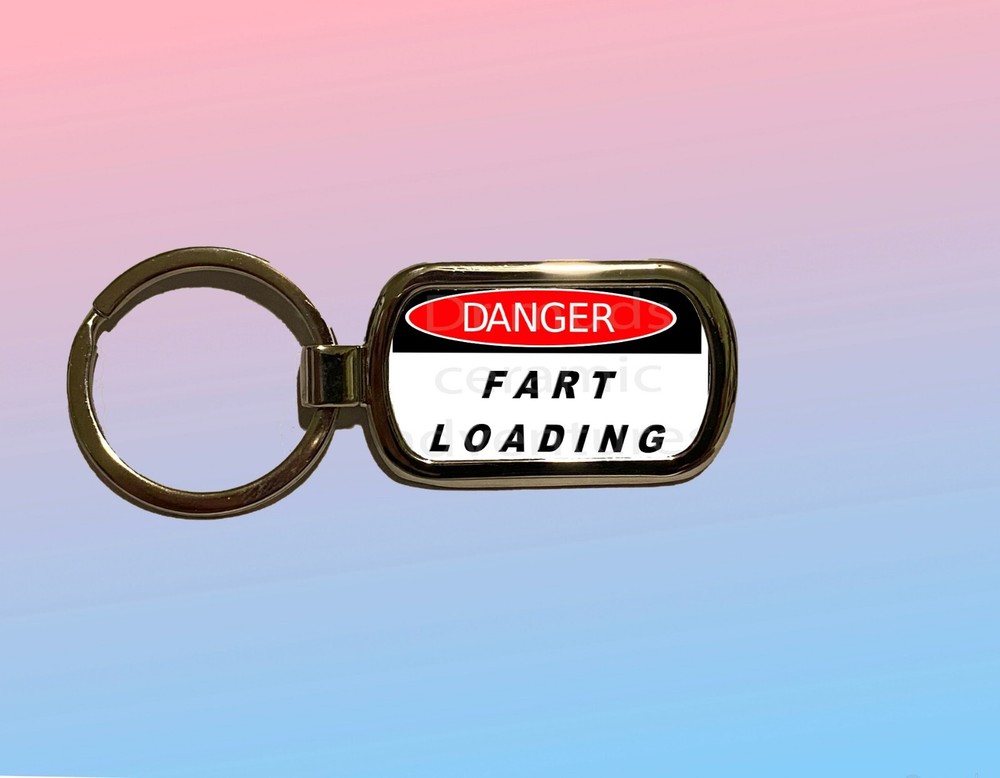 DANGER FART LOADING   Key Chain
