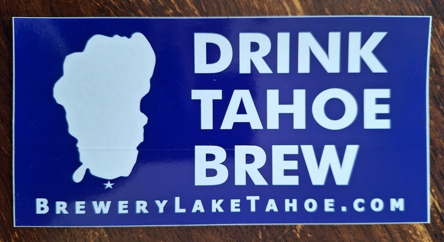 Drink Tahoe Brew-The Brewery at Lake Tahoe Bumper Sticker