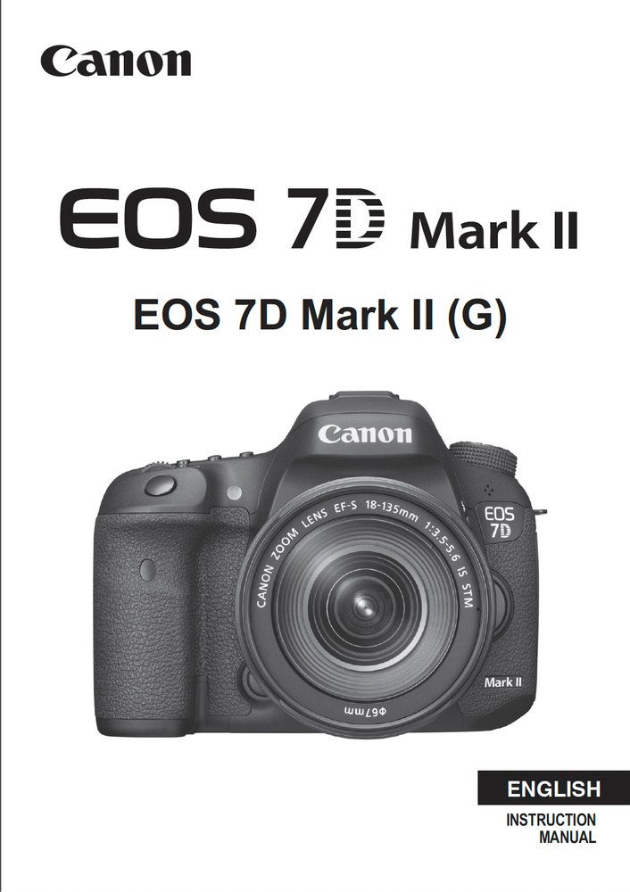 Canon EOS 7D MK II Digital Camera User Instruction Manual