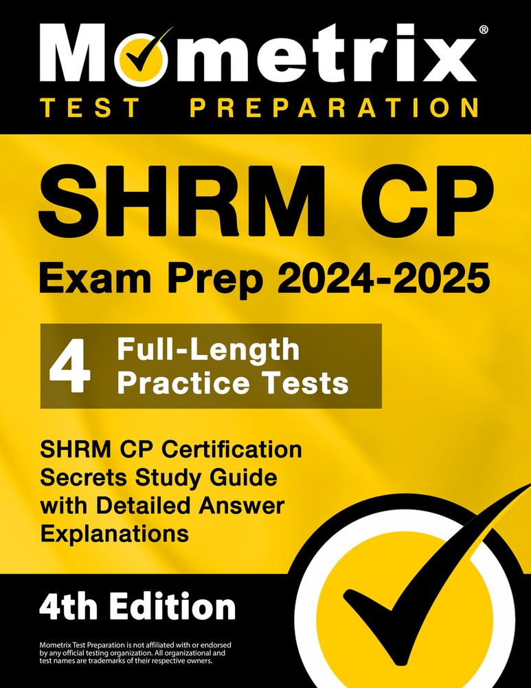 SHRM CP Exam Prep 2024-2025 - SHRM CP Certification Secrets Guide [4th Edition]