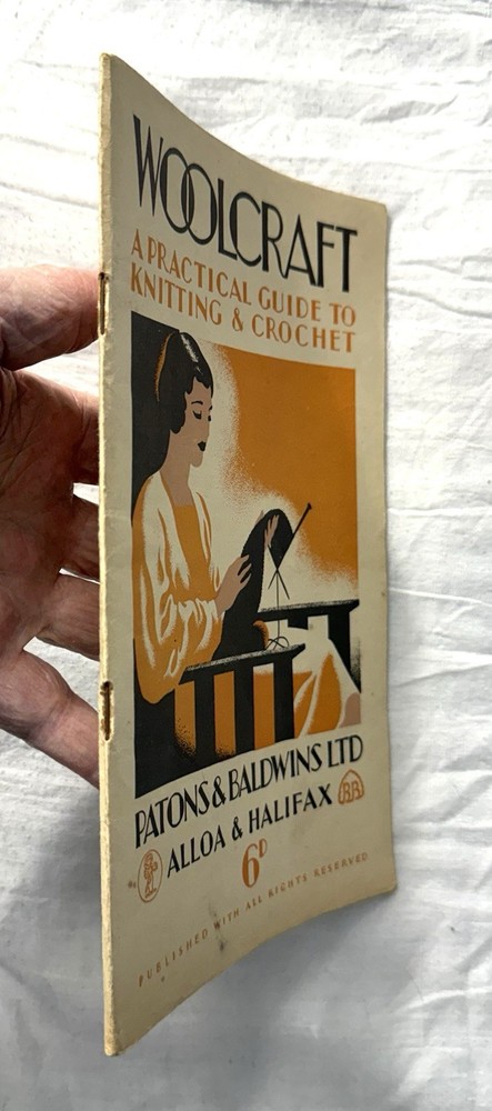 Woolcraft, A Practical Guide To Knitting & Crochet, Circa 1930