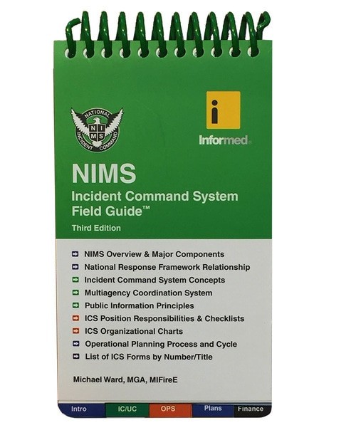 Field Guide: InforMed NIMS (Incident Command System), 3rd Edition