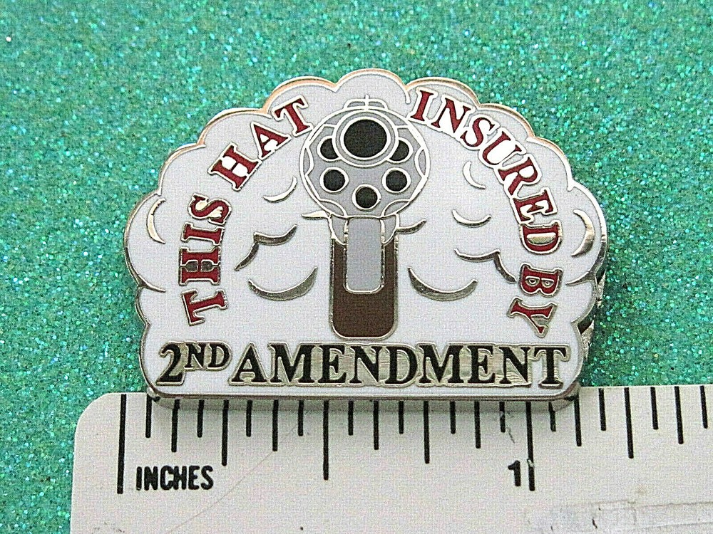 This hat insured by 2nd AMMENDMENT - hat pin , tie tac , lapel pin  GIFT BOXED