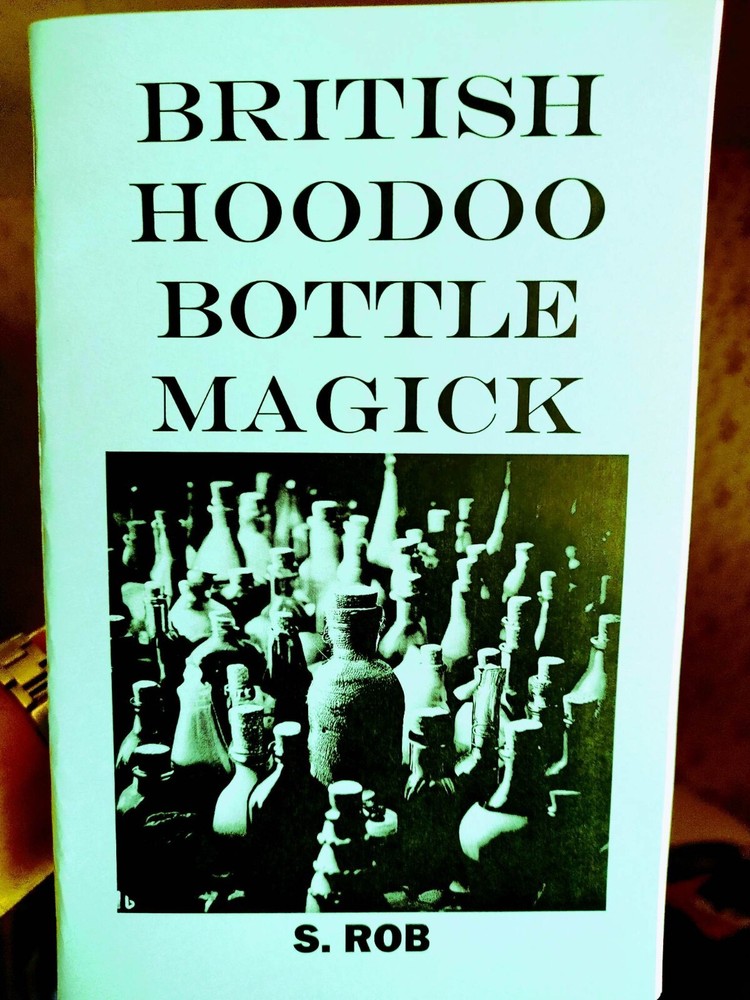 BRITISH HOODOO BOTTLE MAGICK 76 page book