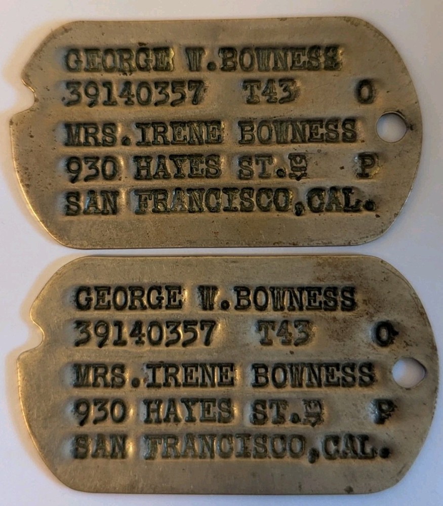 WW2 US Army Next of Kin Dog Tag Pr - George W Bowness  SF Cal 39140357  T43   XB
