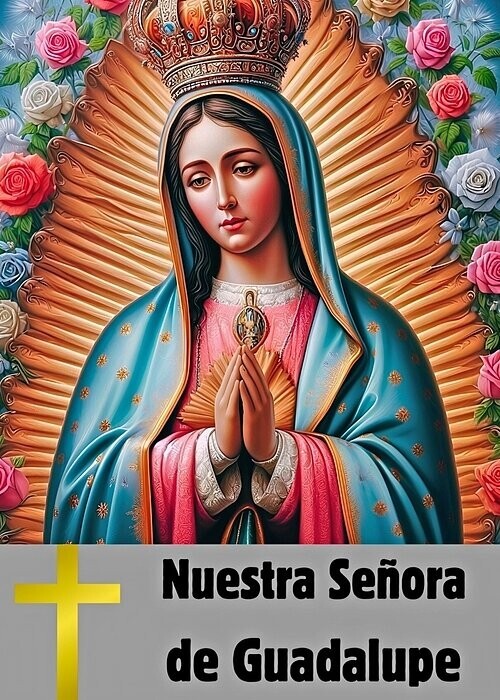 Nuestra Señora de Guadalupe Our Lady of Guadalupe Frameable Greeting Card 5X7 in
