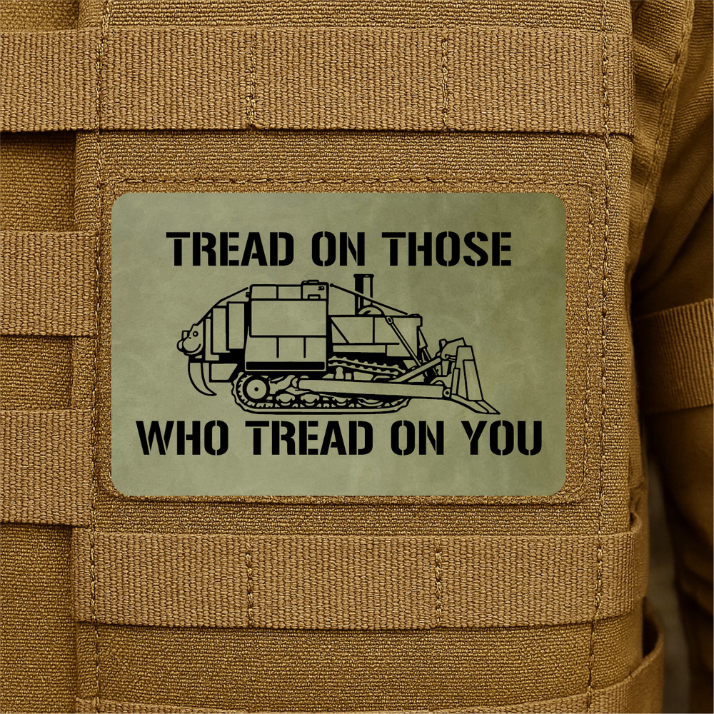 Killdozer Tread on Those Who Tread on You Morale Patch, 2" x 3" Hook & Loop