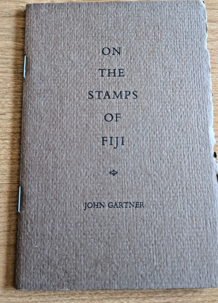 On the Stamps of Fiji John Gartner booklet 1973 Hawthorn Press Australia