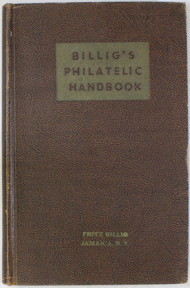 Billig's Philatelic Handbook Vol I