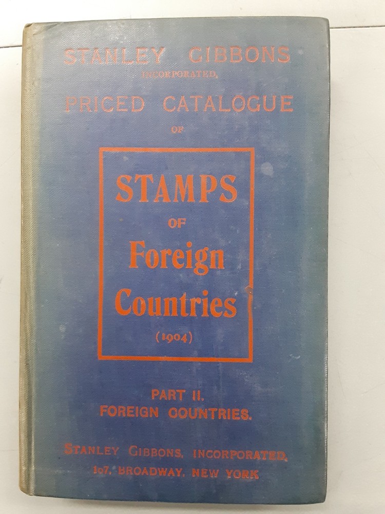 1904 Stanley Gibbons Stamps of Foreign Countries Catalog