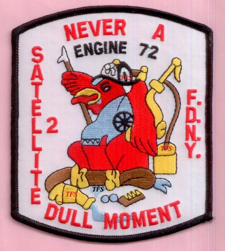 New York City Fire Dept Engine 72 Satellite 2 Patch Never A Dull Moment