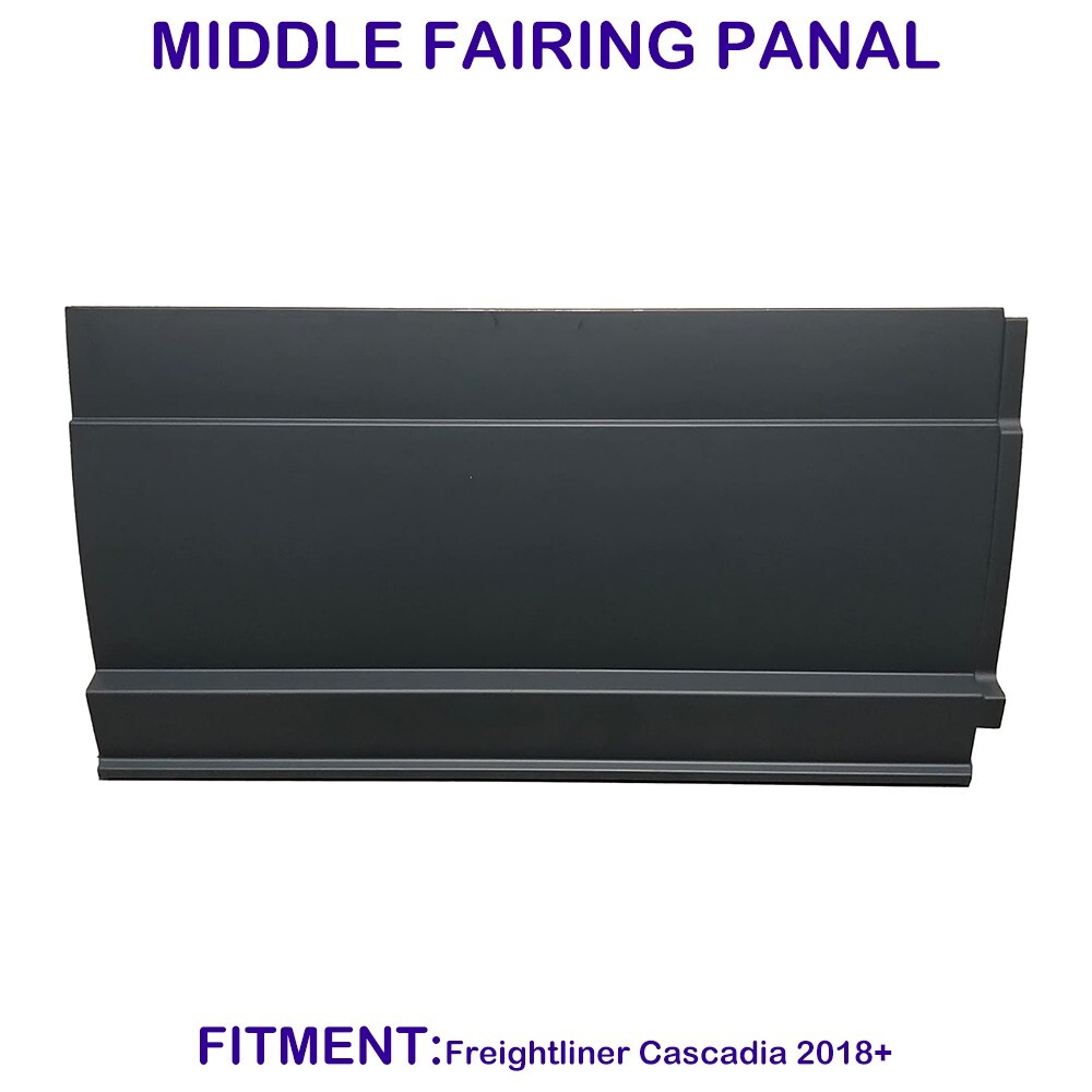 Middle Fairing Panel for Freightliner Cascadia 2018-2024 Passenger (RH) Side