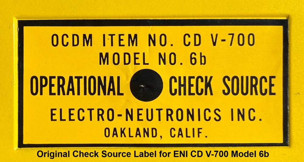 Check Source Label, Electro-Nuetronics ENI CD V-700 6B Geiger Counter CDV-700