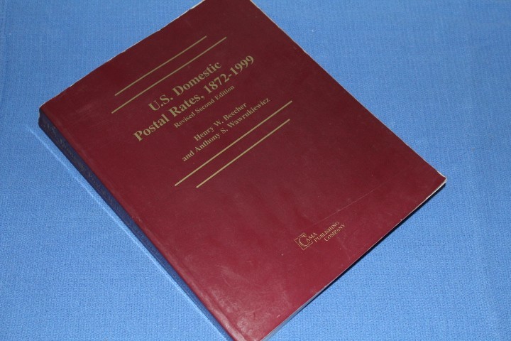 US Domestic Postal Rates 1872 1999 Beeher Wawrukiewiez BlueLakeStamps Useful!