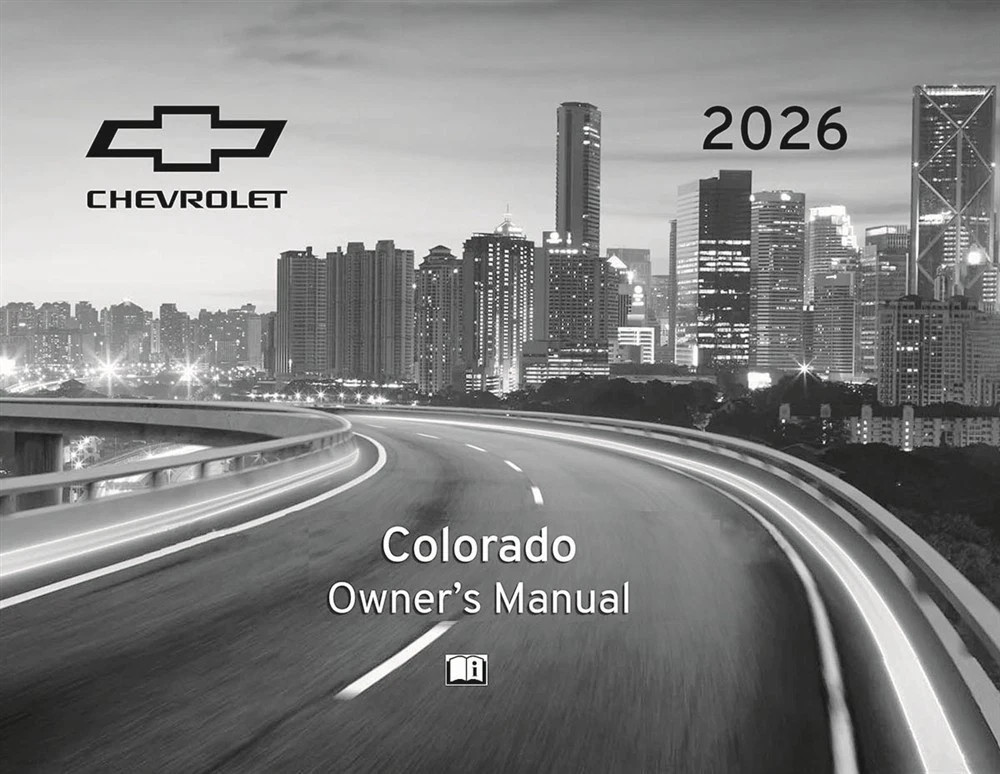 2026 Chevrolet Colorado Owners Manual User Guide PRINTED HARD COPY VERSION