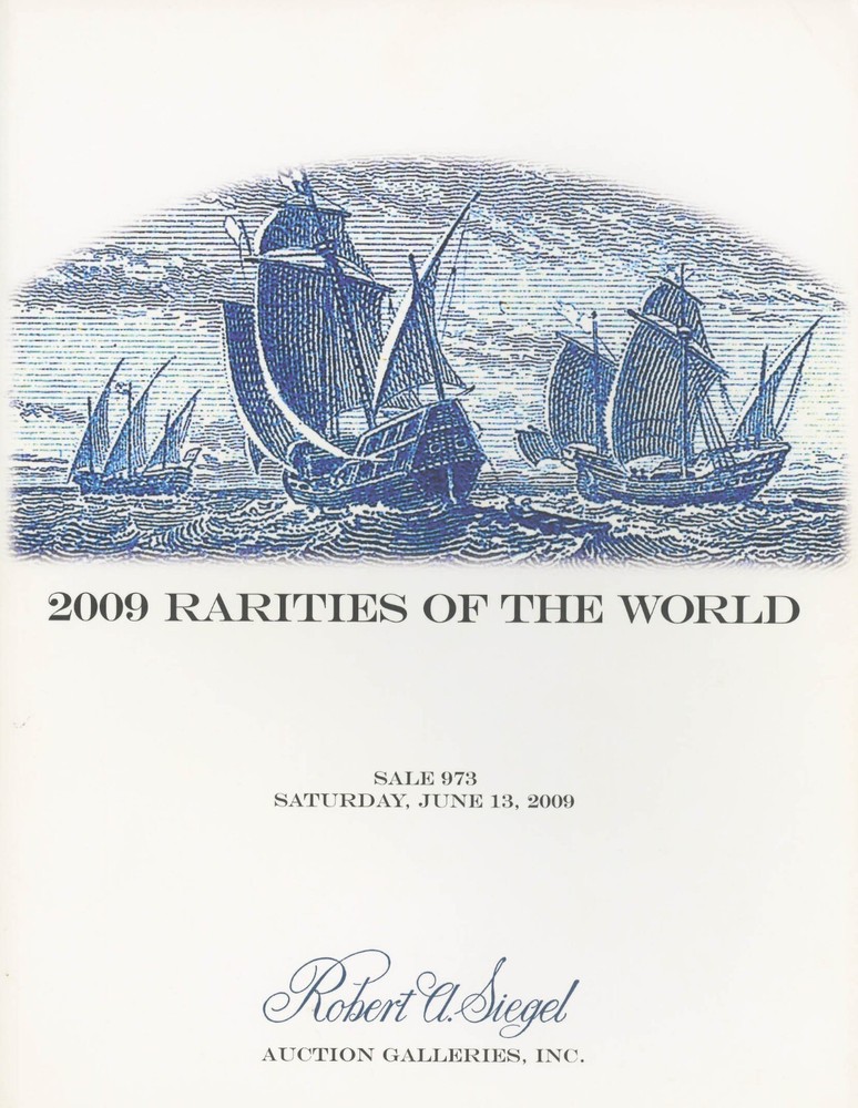 2009 Rarities of the World, R. A. Siegel, Sale #973, June 13th, 2009