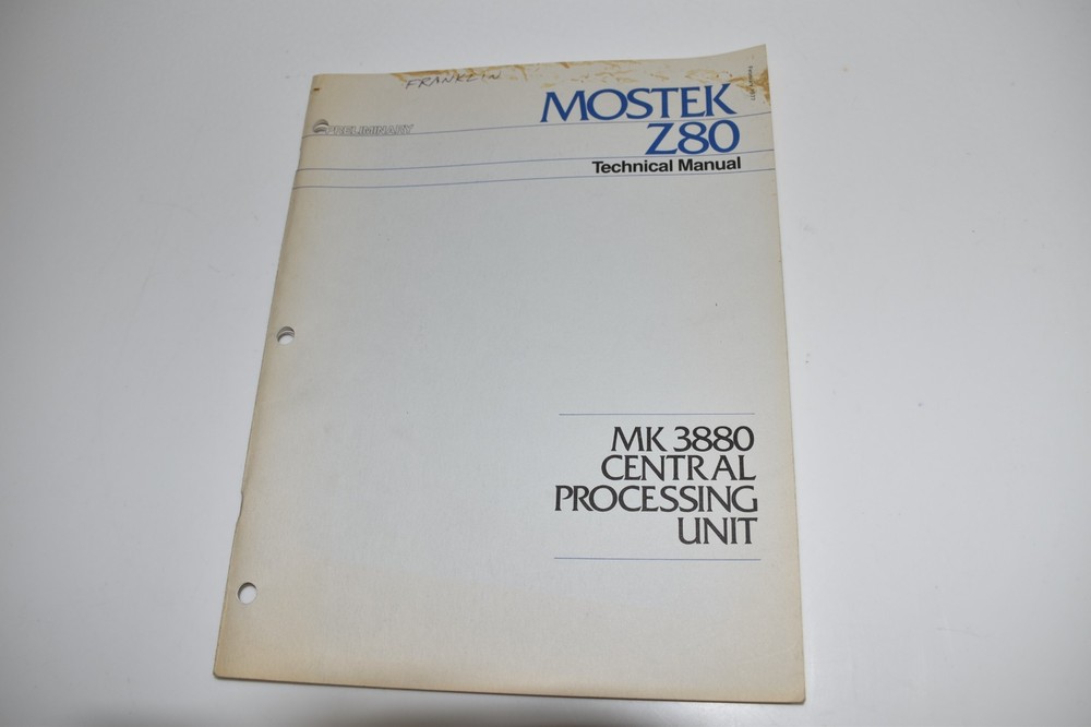 *KB* MOSTEK Z80 TECHNICAL MK 3880 CENTRAL PROCESSING UNIT MANUAL / BOOK  (DXK5)