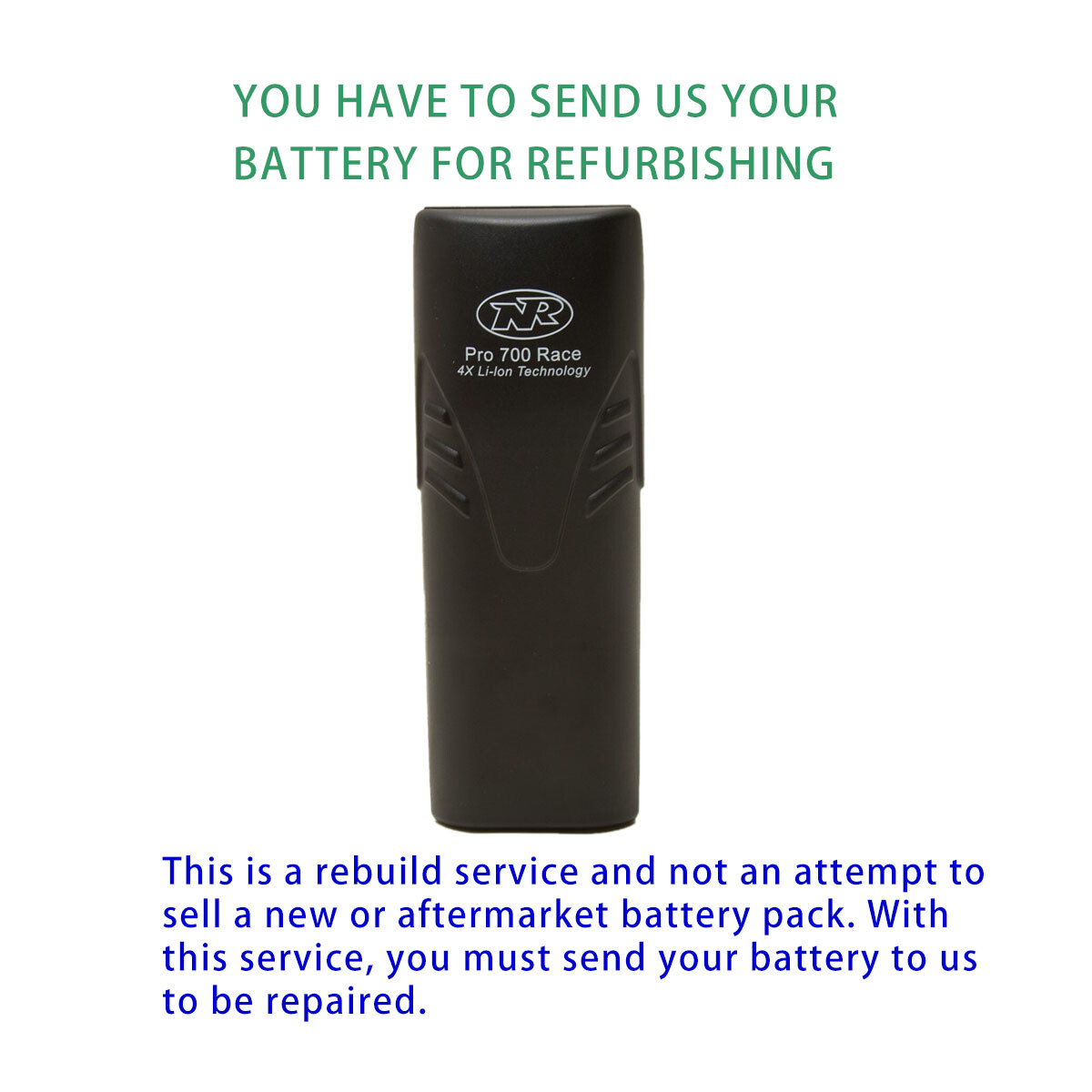 Rebuild service for NiteRider Pro Series 4-Cell Race Battery Rebuild Service