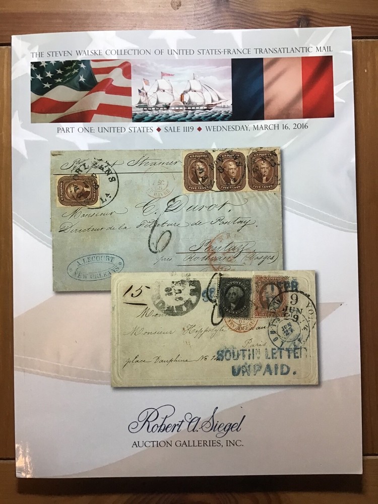 Siegel 1119 The Stephen Walske Collection of US-France Trans-Atlantic Mail
