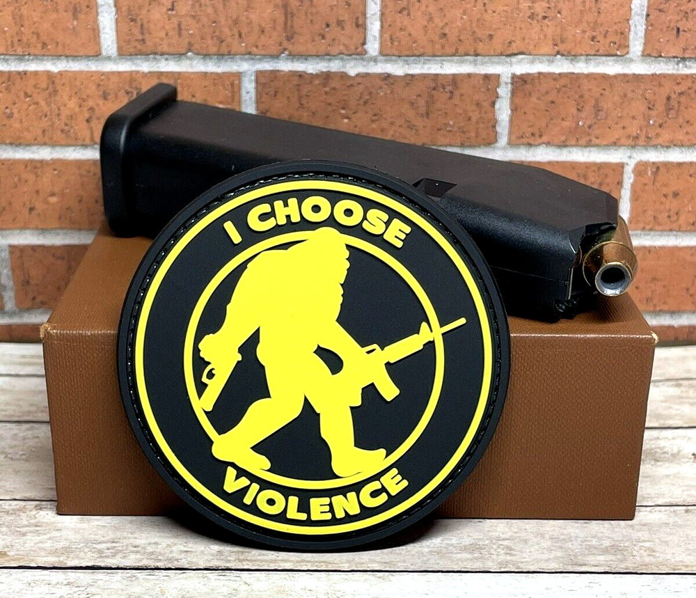Tactical Morale Patch, PVC Bigfoot Patch - Sasquatch I Choose Violence Gun Patch