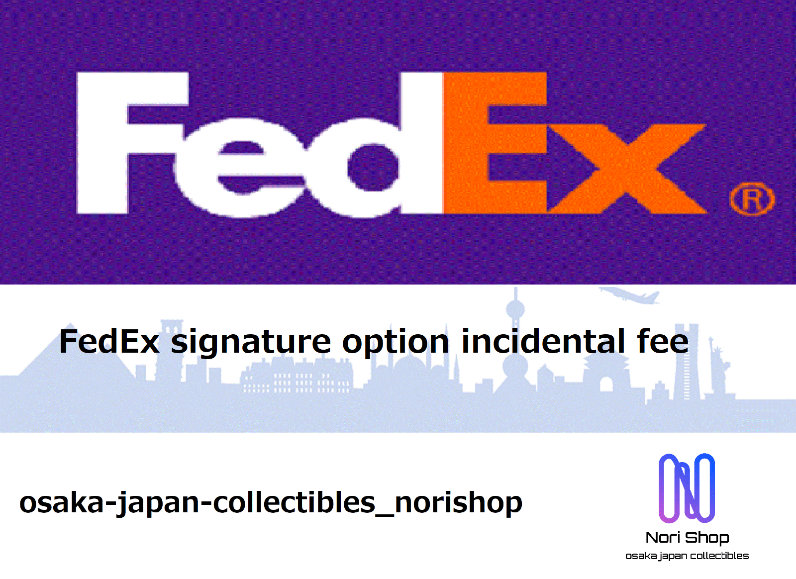 FedEx signature option incidental fee