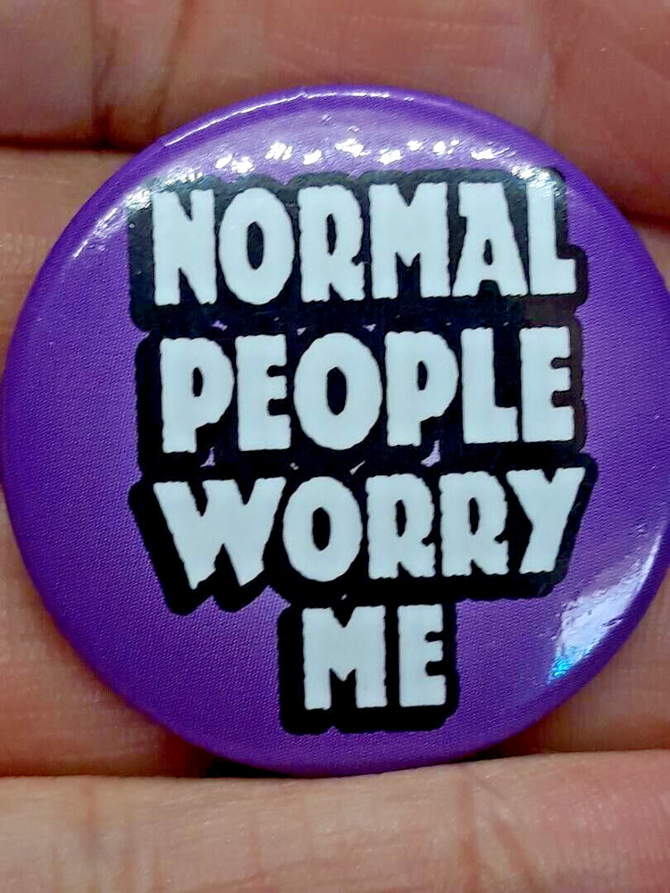 Vintage Normal People Worry Me Button Pin