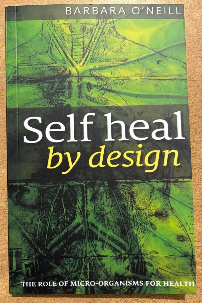 Self Heal By Design By Barbara O'Neill, Paperback........📝📝