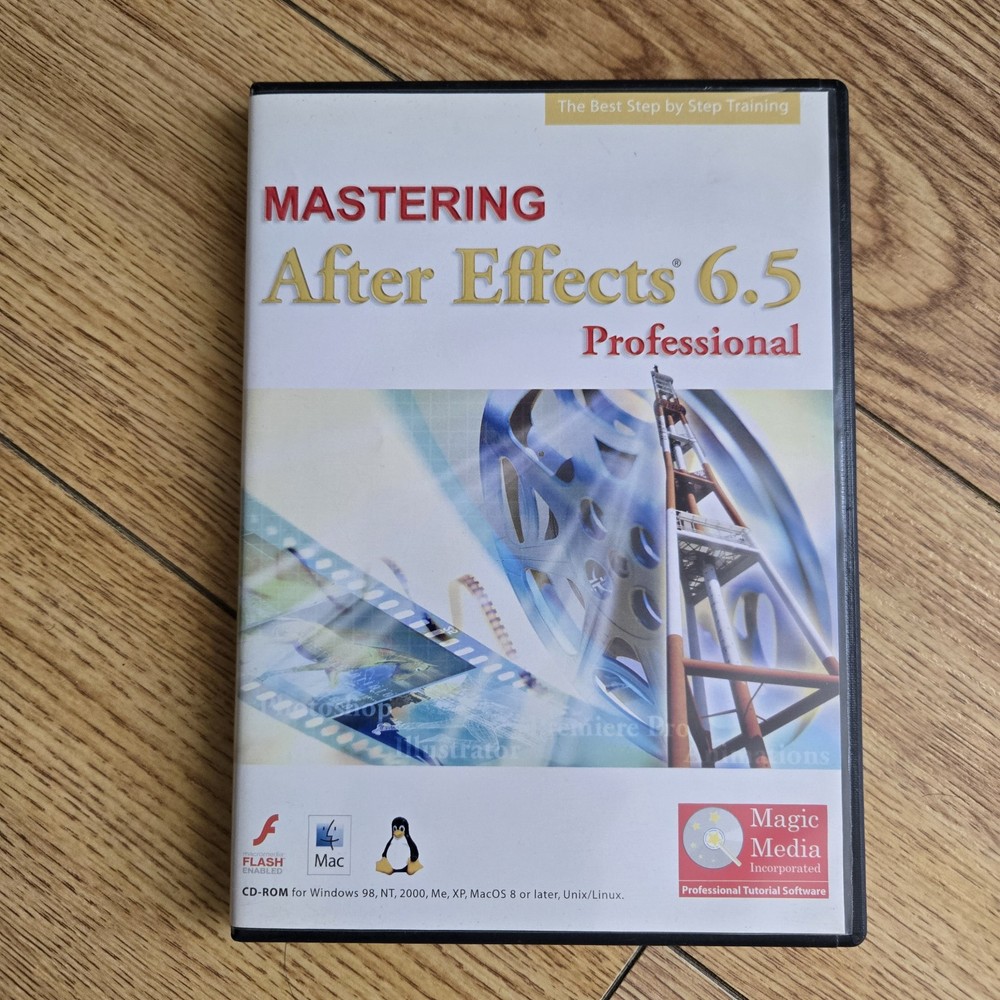 Mastering After Effects 6.5 Professional (CD-ROM 2004) WINDOWS XP, MacOs, LINUX