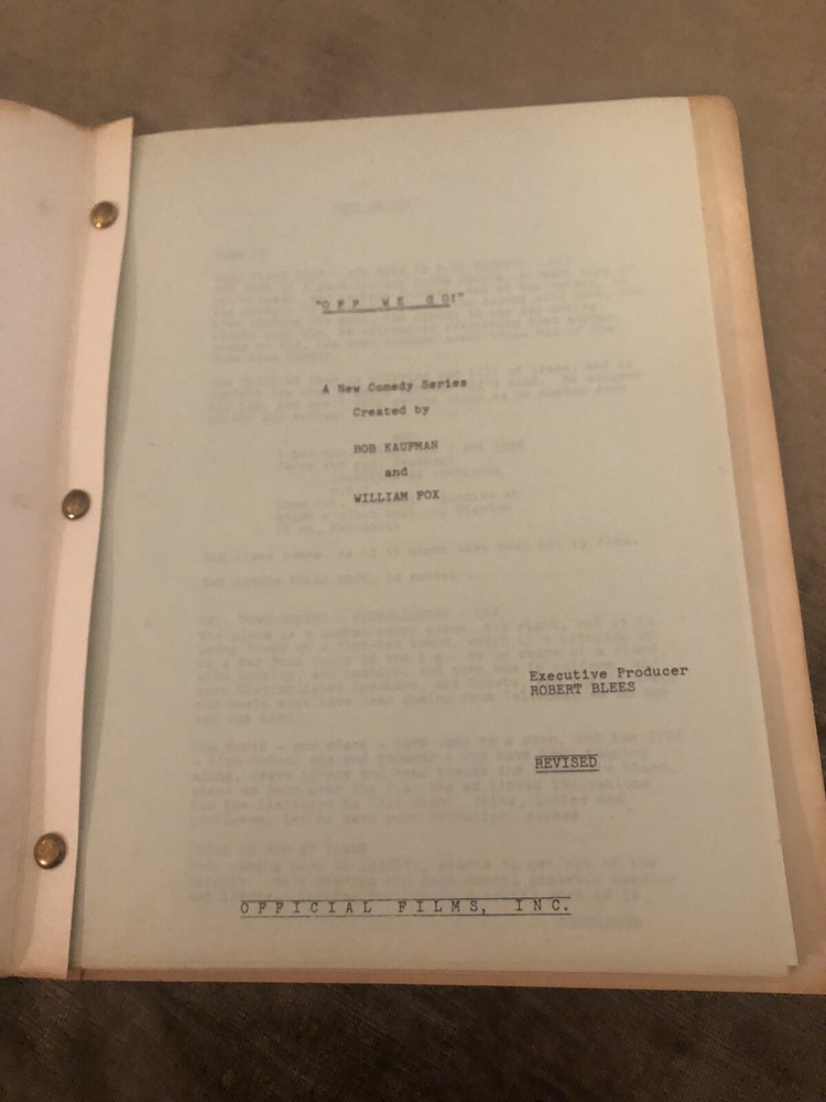 "OFF WE GO!" TV Series Script created by Bob Kaufman & Bob Fox