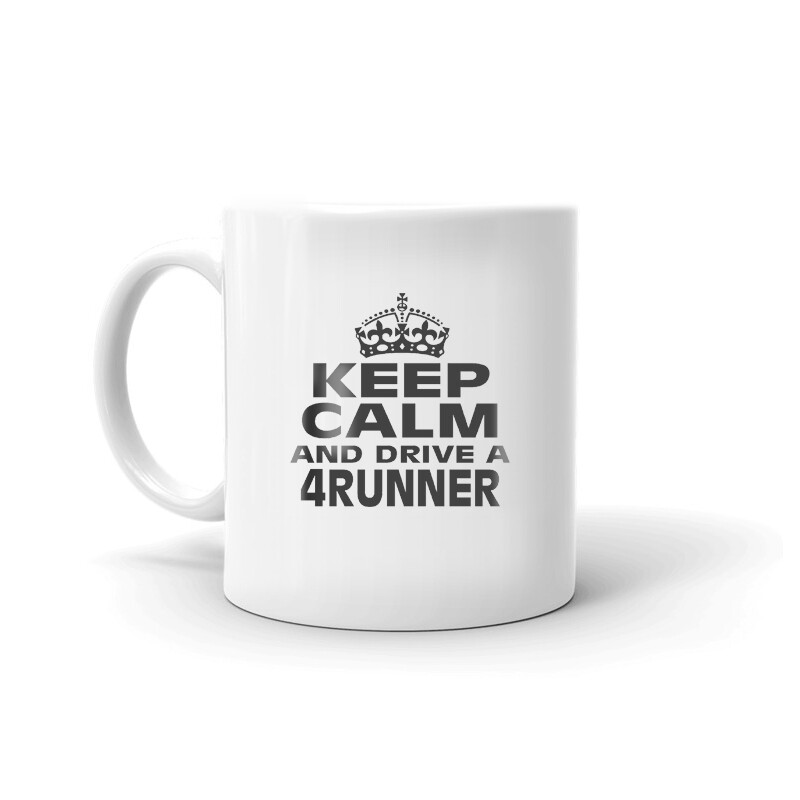 Keep Calm And Drive A 4Runner Coffee Tea Ceramic Mug Office Work Cup Gift