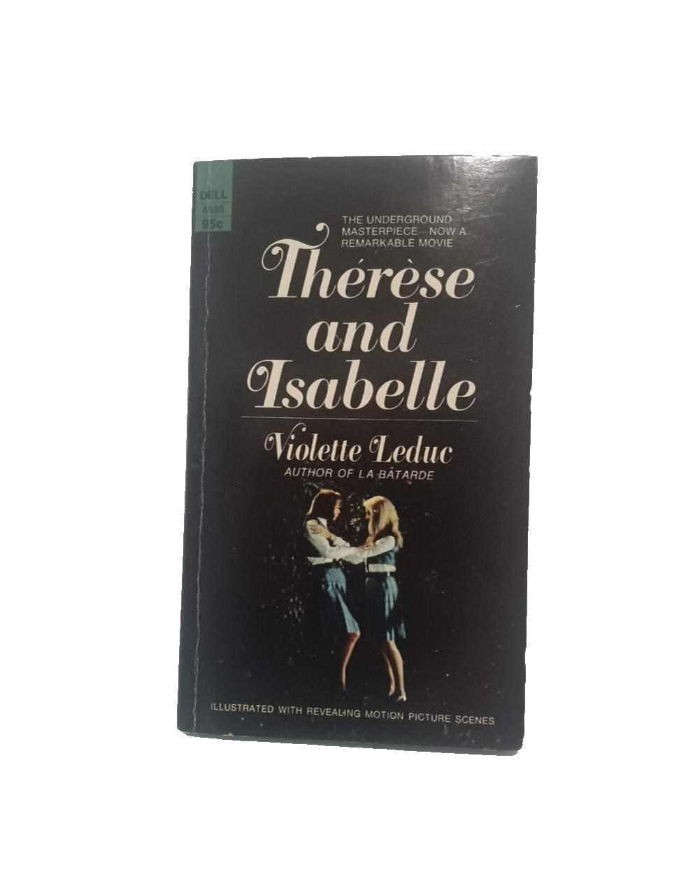 Therese and Isabelle:  By Violette Leduc 1968  Ist Printing of New Dell Edition