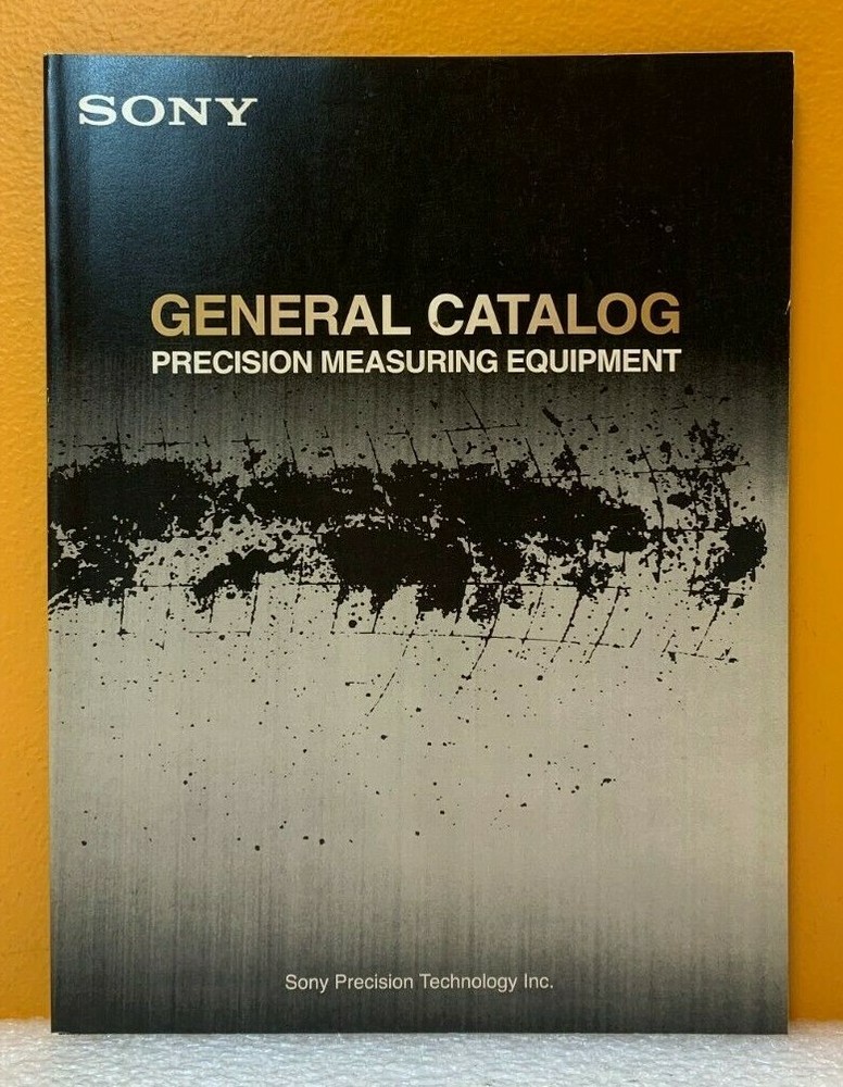 Sony Precision Measuring Equipment General Catalog.