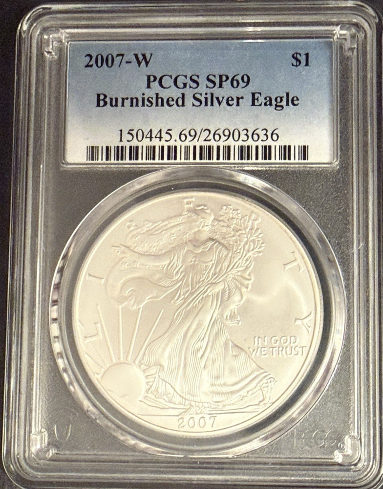 2007-W Burnished Silver Eagle PCGS SP69 Classic Blue Label