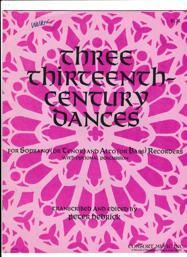 Three 13th Century Dances for Recorders, Peter Hedrick