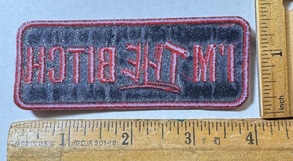 I’m The Bitch Iron On Patch Biker Motorcycle Funny