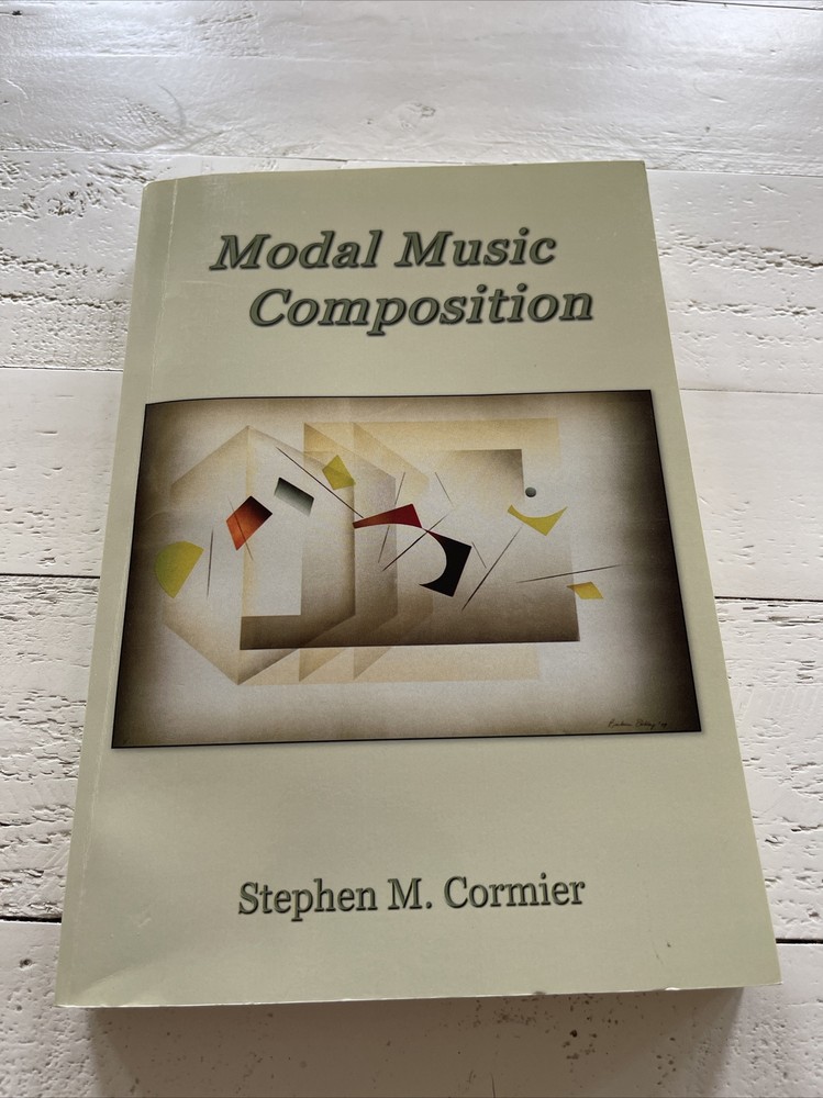 Modal Music Composition  Paperback + CD By Stephen M. Cormier SIGNED COPY